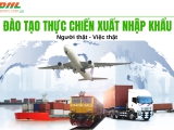 MỞ KHÓA HỌC ĐÀO TẠO THỰC CHIẾN XUẤT NHẬP KHẨU 