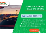 EXW  (Ex Works) – Giao tại xưởng