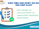 Các tiêu chí xuất xứ khi xin cấp C/O?