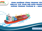 Ảnh hưởng tình trạng tàu Delay và thái độ của khách hàng trong tháng 8 - 2024 