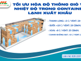 Tối ưu hóa độ thông gió và nhiệt độ trong Container lạnh xuất khẩu