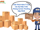 Giải Thích Hàm Ý Của Các Ký Hiệu Trên Thùng Carton Thường Gặp Nhất