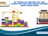 Đi Thẳng và Chuyển Tải: Lựa Chọn Phù Hợp Cho Doanh Nghiệp Xuất Nhập Khẩu