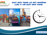Giải nghĩa Cut off time là gì? Những lưu ý quang trọng về cut off time 