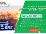 Thủ tục xuất khẩu hàng hóa ra nước ngoài chi tiết nhất