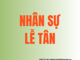 TUYỂN DỤNG NHÂN SỰ - LỄ TÂN 