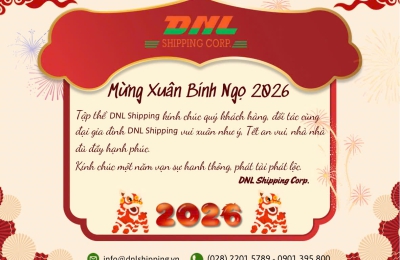 MỪNG XUÂN BÍNH NGỌ – VỮNG BƯỚC VƯƠN XA CÙNG DNL SHIPPING 