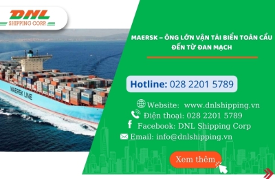 Maersk – Ông Lớn Vận Tải Biển Toàn Cầu Đến Từ Đan Mạch