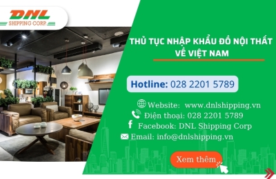 Thủ tục nhập khẩu đồ nội thất về Việt Nam