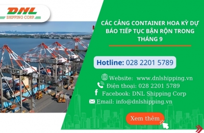 Các cảng Container Hoa Kỳ dự báo tiếp tục bận rộn trong tháng 9