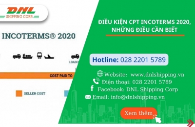 Điều Kiện CPT Incoterms 2020, Những Điều Cần Biết