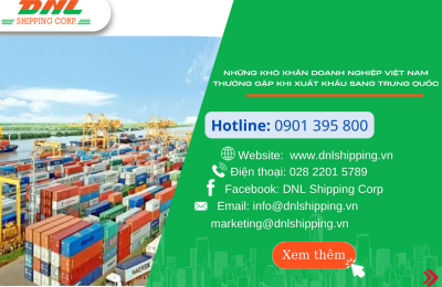 Những khó khăn doanh nghiệp Việt Nam thường gặp khi xuất khẩu sang Trung Quốc