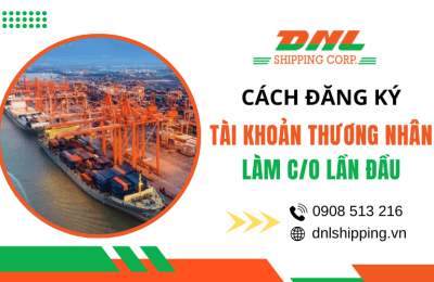Hướng dẫn cách đăng ký tài khoản thương nhân và làm C/O lần đầu