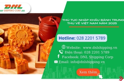 Thủ tục nhập khẩu bánh trung thu về Việt Nam năm 2025 