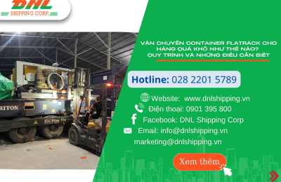 Vận Chuyển Container Flatrack Cho Hàng Quá Khổ Như Thế Nào? Quy Trình Và Những Điều Cần Biết