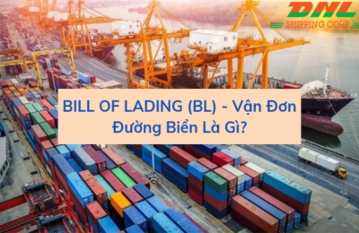 BILL OF LADING VÀ QUY TRÌNH PHÁT HÀNH VẬN ĐƠN ĐƯỜNG BIỂN NHƯ THẾ NÀO? 