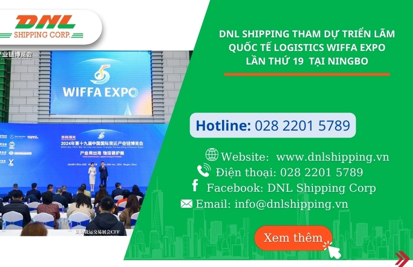 DNL SHIPPING tham dự Triển lãm quốc tế logistics WIFFA EXPO LẦN THỨ 19 ...