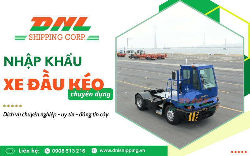 nhập khẩu xe đầu kéo chuyên dụng
