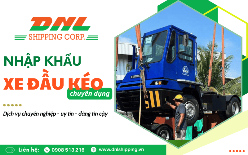 nhập khẩu xe đầu kéo chuyên dụng